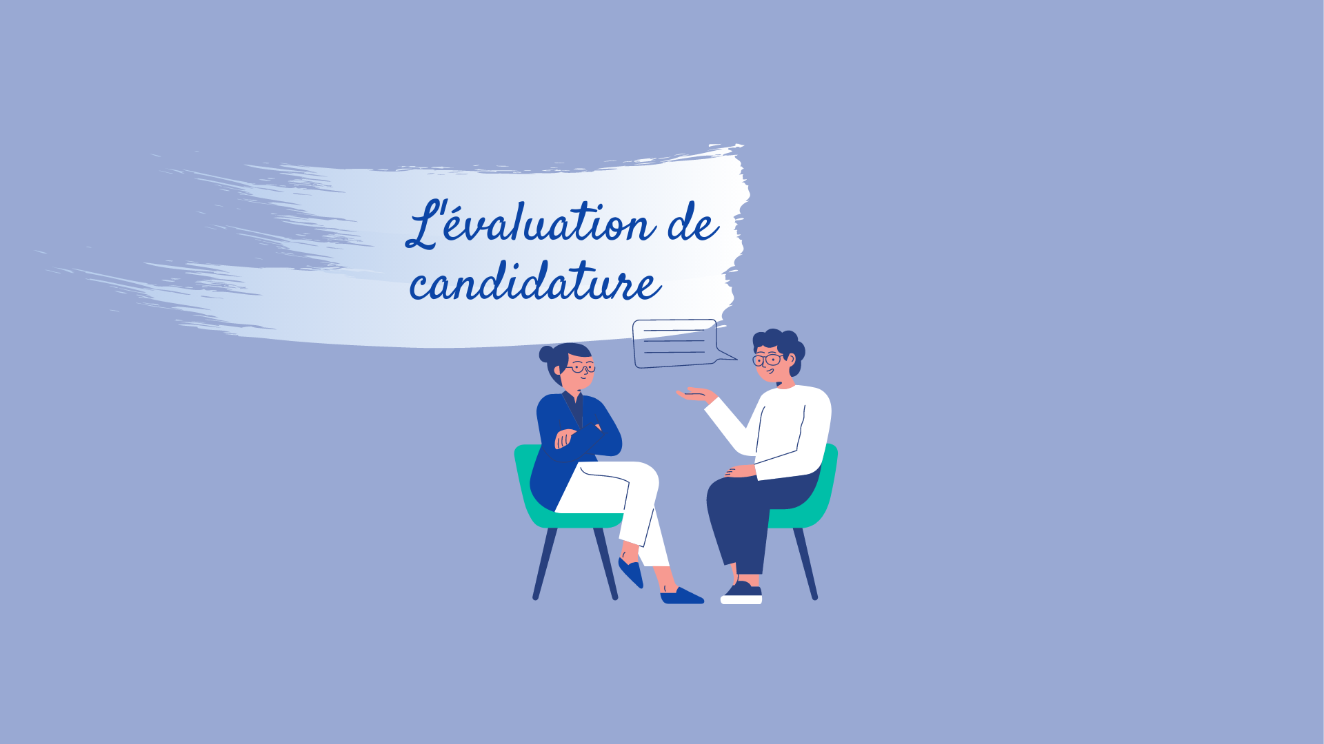 Evaluation de candidature