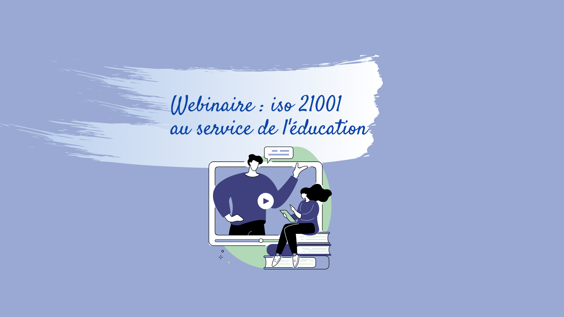 Webinaire : Certification ISO 21001 au service de l’éducation